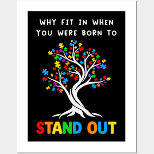 You Were Born To Stand Out Autism Posters and Art